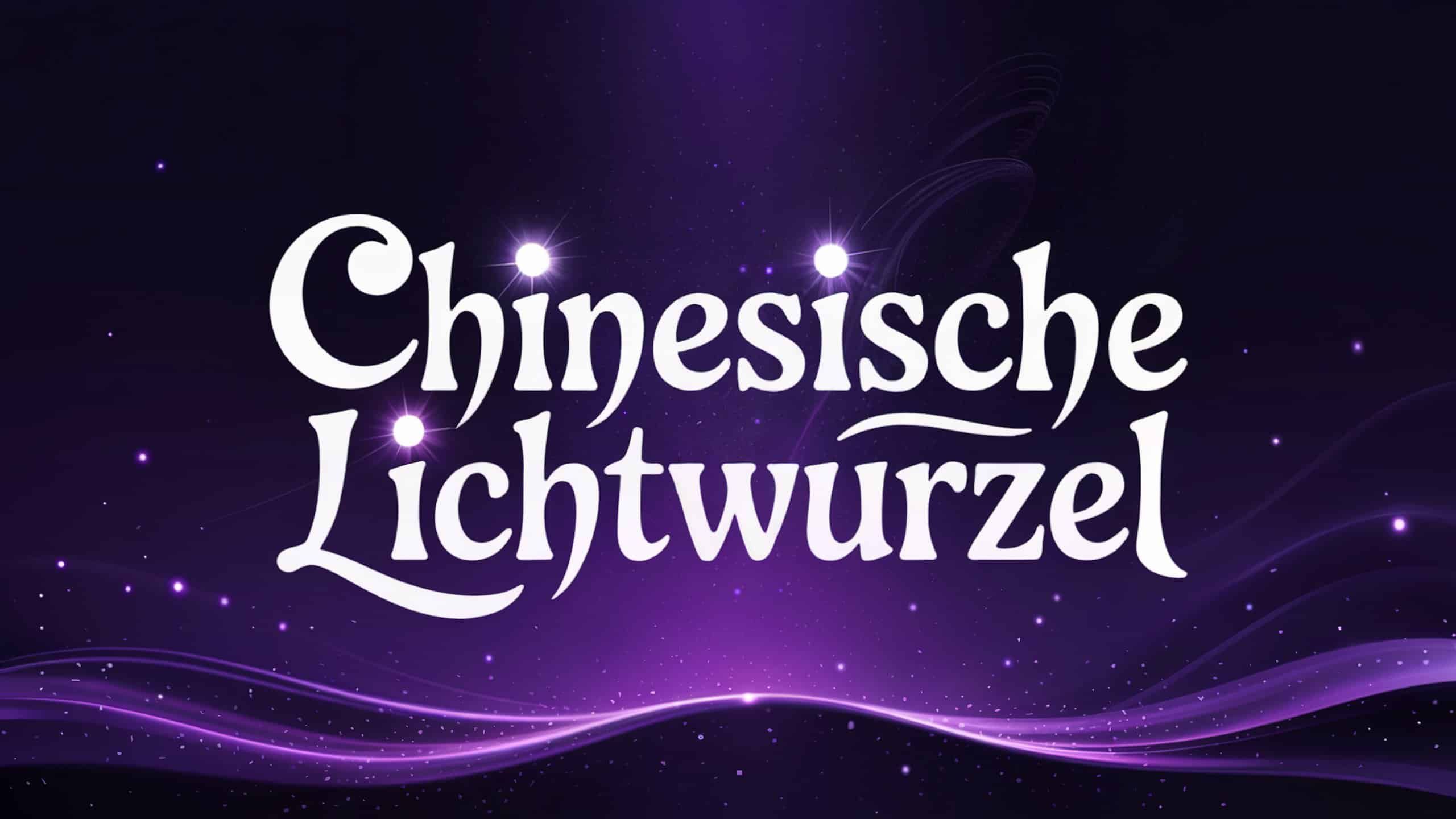 Chinesische Lichtwurzel