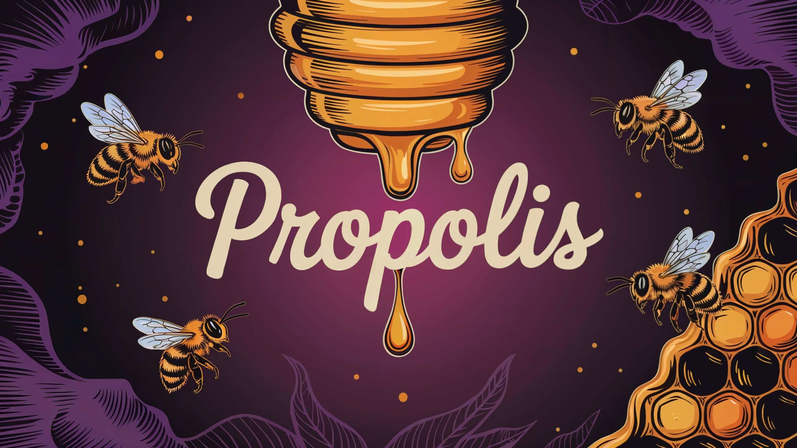Propolis